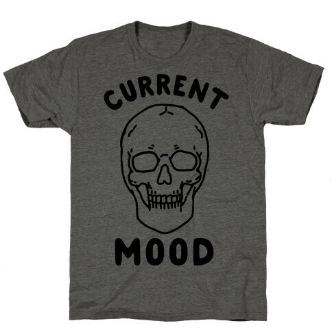 Current Mood: Dead T-Shirt