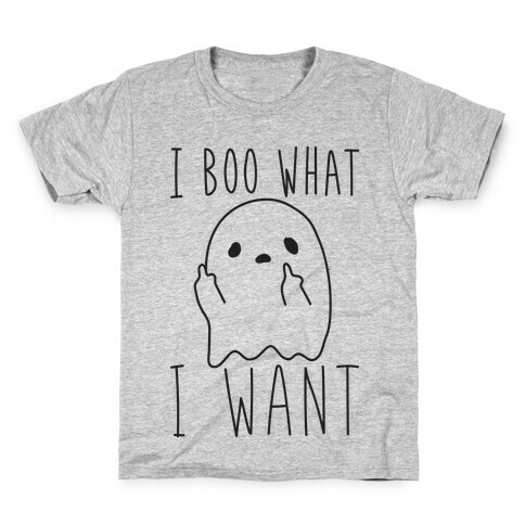 I Boo What I Want Kids T-Shirt