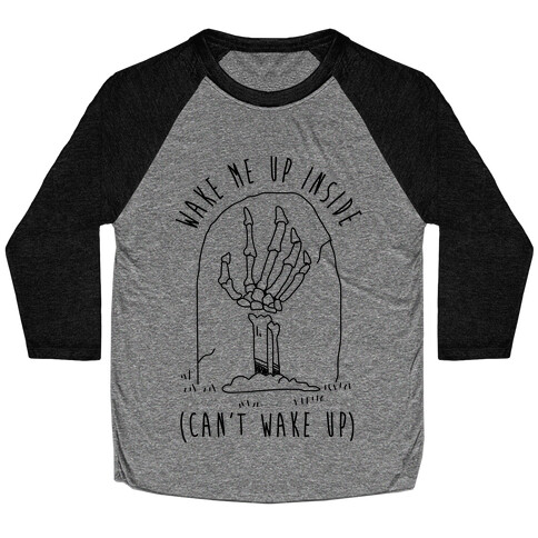 Wake Me Up Baseball Tee