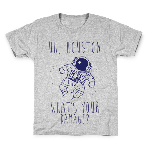 Uh Houston What's Your Damage? Kids T-Shirt