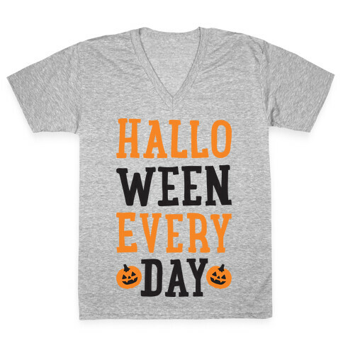 Halloween Every Day V-Neck Tee Shirt