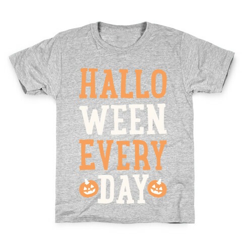 Halloween Every Day (White) Kids T-Shirt
