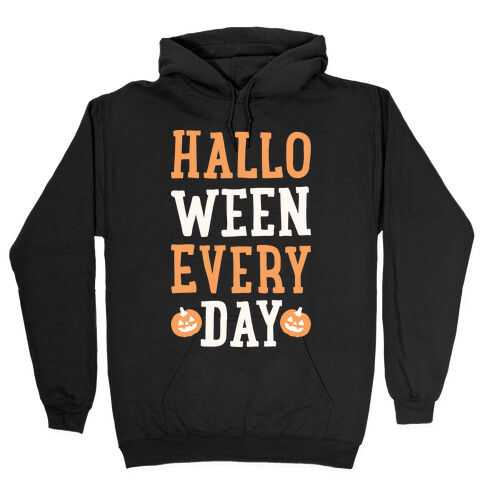 Halloween Every Day (White) Hooded Sweatshirt