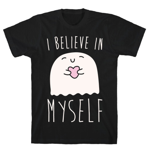 I Believe In Myself Ghost T-Shirt