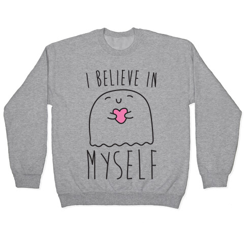 I Believe In Myself Ghost White Print Pullover