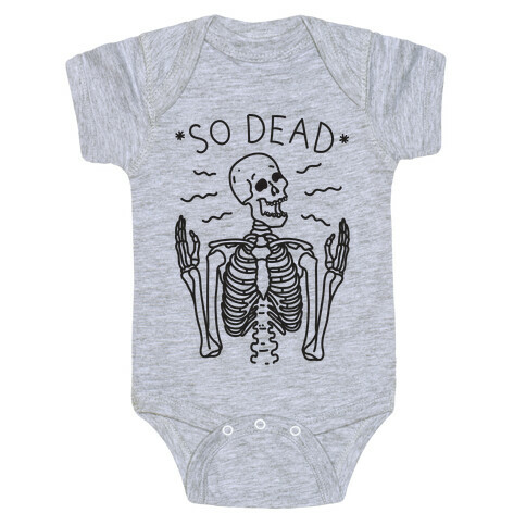 So Dead Skeleton  Baby One-Piece