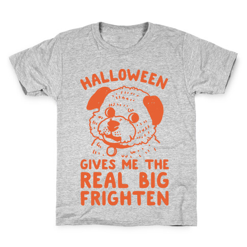 Halloween Gives Me The Real Big Frighten Kids T-Shirt