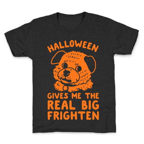 Halloween Gives Me The Real Big Frighten Kids T-Shirt