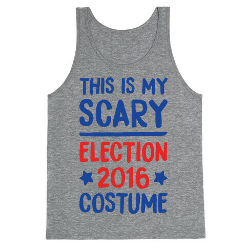 This Is My Scary Election 2016 Costume Tank Top