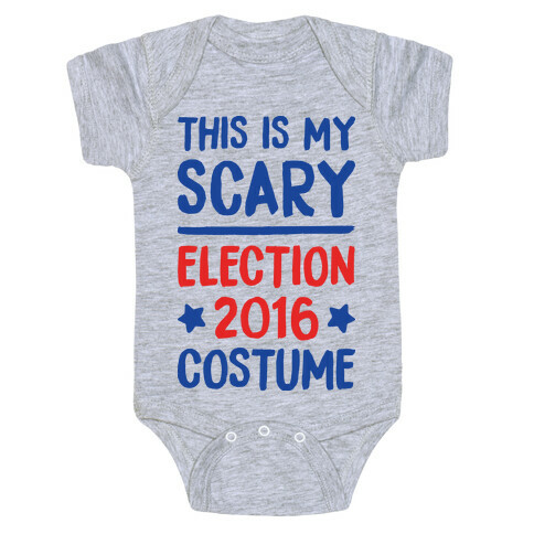 This Is My Scary Election 2016 Costume Baby One-Piece