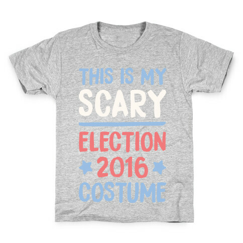 This Is My Scary Election 2016 Costume Kids T-Shirt