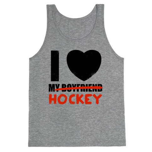 I Love Hockey More Than My Boyfriend Tank Top