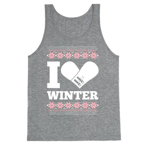 I Love Winter (Snowboard Heart) Tank Top