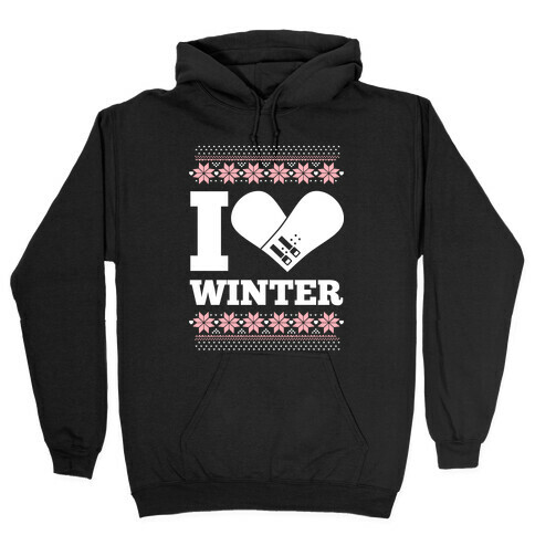 I Love Winter (Snowboard Heart) Hooded Sweatshirt