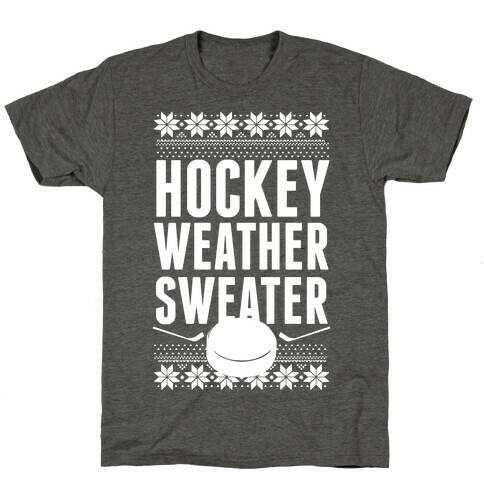 Hockey Weather Sweater (White Ink) T-Shirt