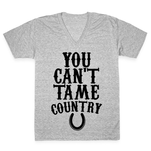 You Can't Tame Country V-Neck Tee Shirt