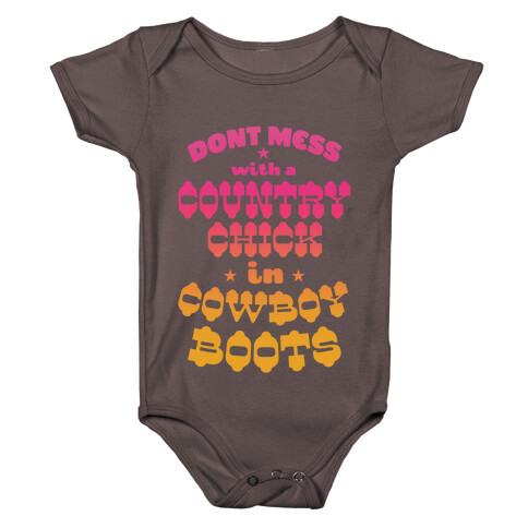 Don't Mess With a Country Chick in Cowboy Boots Baby One-Piece