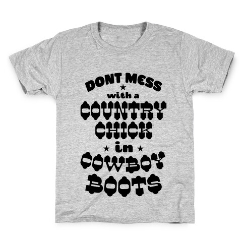 Don't Mess With a Country Chick in Cowboy Boots Kids T-Shirt