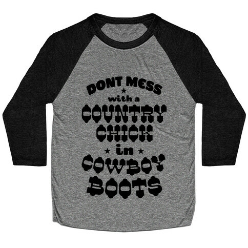 Don't Mess With a Country Chick in Cowboy Boots Baseball Tee
