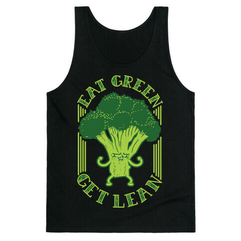 Eat Green Get Lean Tank Top