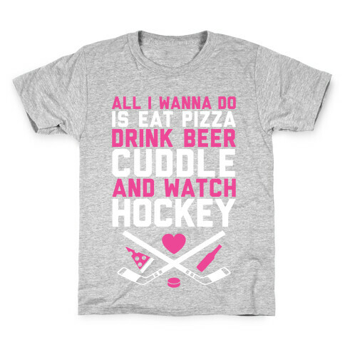 Pizza, Beer, Cuddling, And Hockey Kids T-Shirt