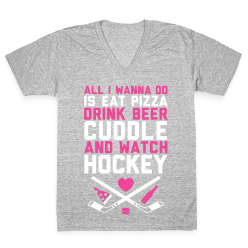 Pizza, Beer, Cuddling, And Hockey V-Neck Tee Shirt
