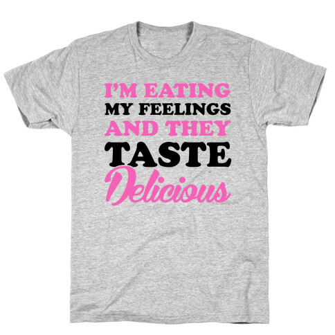 Eating My Feelings T-Shirt