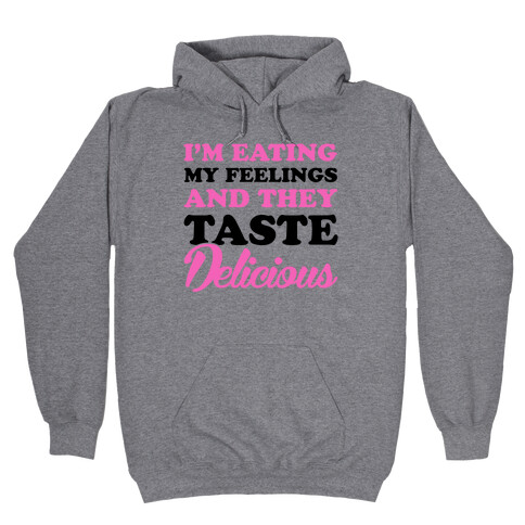 Eating My Feelings Hooded Sweatshirt