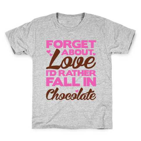 Forget About Love Kids T-Shirt