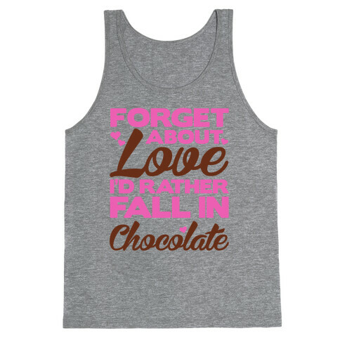 Forget About Love Tank Top