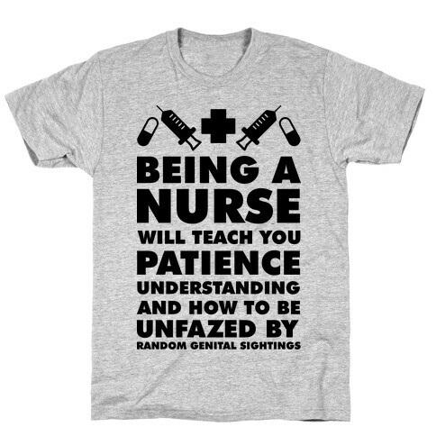 Being a Nurse T-Shirt