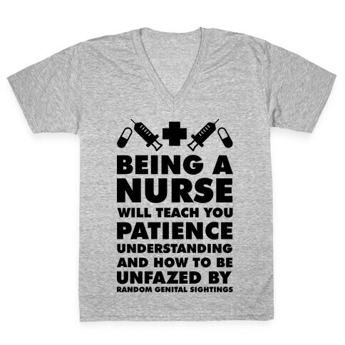 Being a Nurse V-Neck Tee Shirt