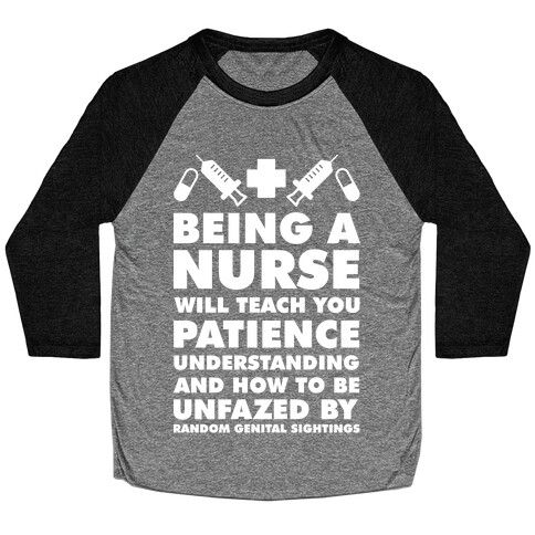 Being A Nurse White Baseball Tee