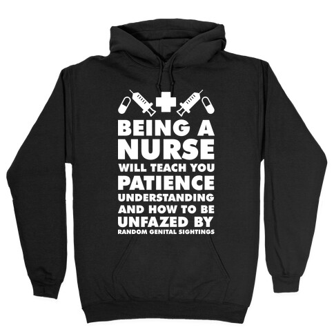 Being A Nurse White Hooded Sweatshirt