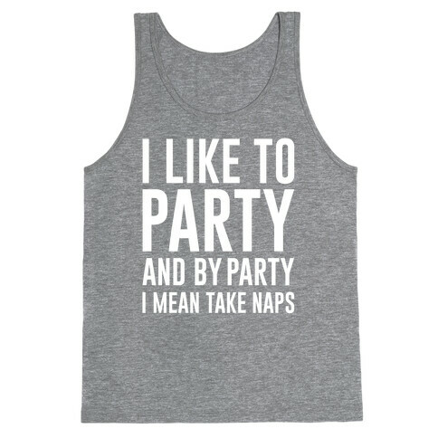 I Like To Party Tank Top