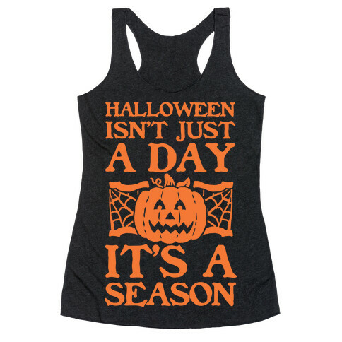 Halloween is a Season Racerback Tank Top