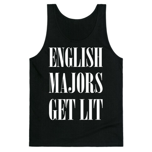 English Majors Get Lit Tank Top