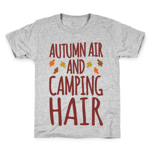 Autumn Air And Camping Hair Kids T-Shirt