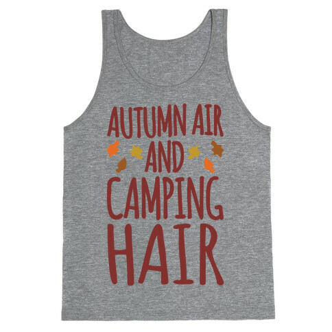 Autumn Air And Camping Hair Tank Top