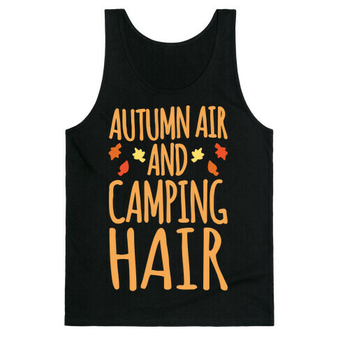 Autumn Air And Camping Hair White Print Tank Top