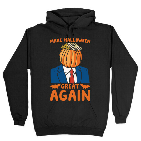 Make Halloween Great Again Parody White Print Hooded Sweatshirt