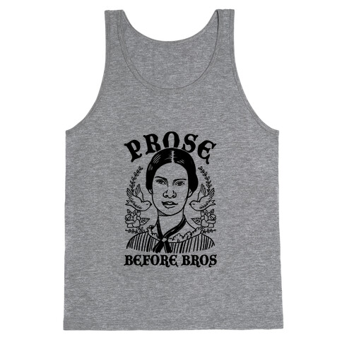 Prose Before Bros Tank Top