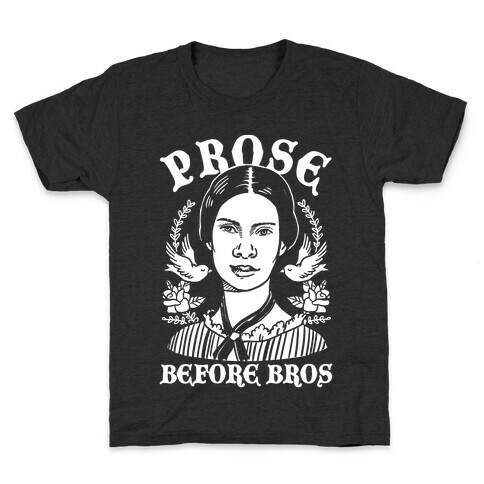 Prose Before Bros Kids T-Shirt
