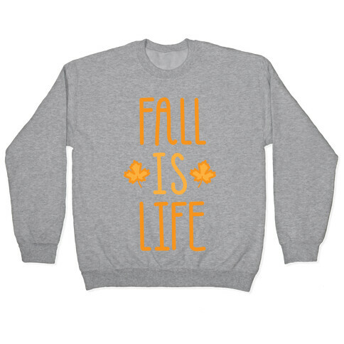 Fall Is Life (White) Pullover