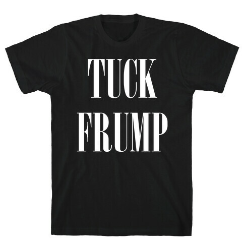 Tuck Frump T-Shirt