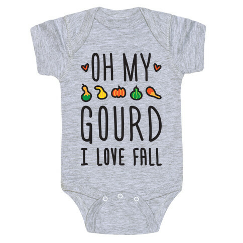 Oh My Gourd I Love Fall Baby One-Piece