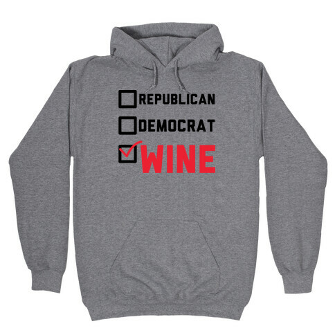 Republican Democrat Wine Hooded Sweatshirt