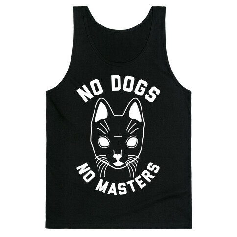 No Dogs No Masters Tank Top