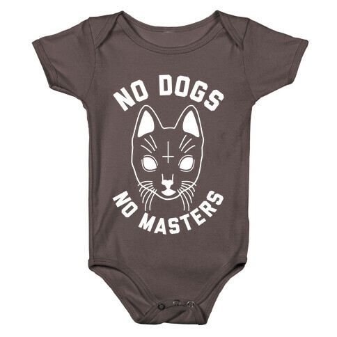 No Dogs No Masters Baby One-Piece