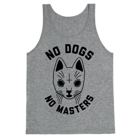 No Dogs No Masters Tank Top